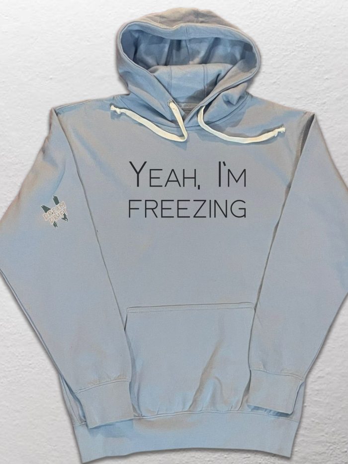 "Yeah, I’m Freezing" - Hoodie